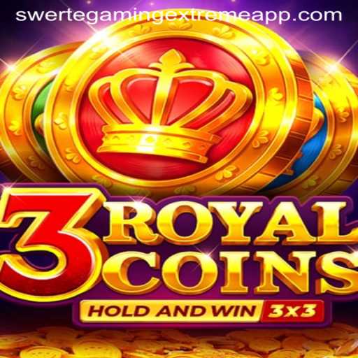 Unveiling the Excitement of 3RoyalCoins by SwerteGaming Extreme