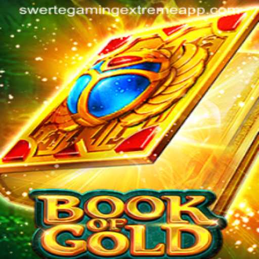 Exploring the World of BookofGold: A Comprehensive Guide by SwerteGaming Extreme